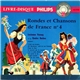 Lucienne Vernay Et Les Quatre Barbus - Rondes Et Chansons De France Nº 4